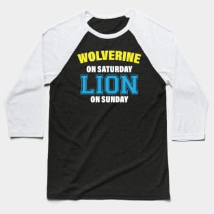 Vintage Wolverine On Saturday Lion On Sunday Men Women Baseball T-Shirt